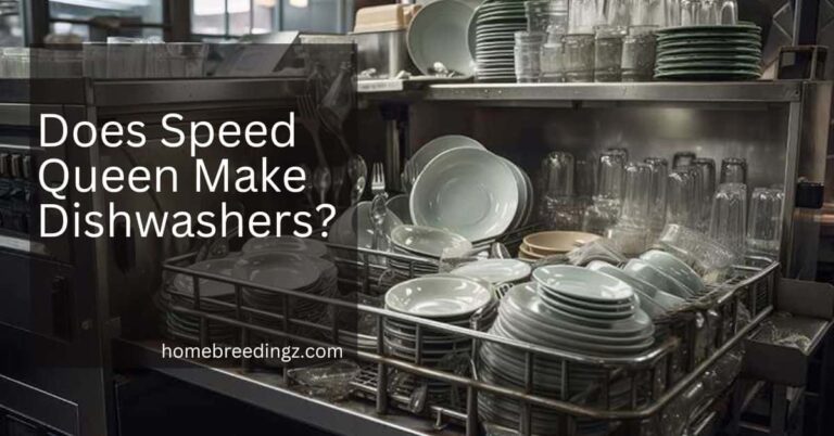 Does Speed Queen Make Dishwashers? – Explore Now!