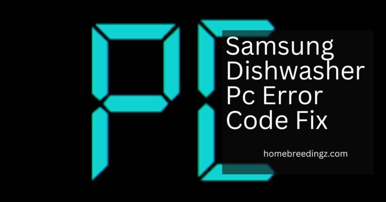 Samsung Dishwasher Pc Error Code Fix – Addressing The Issue!