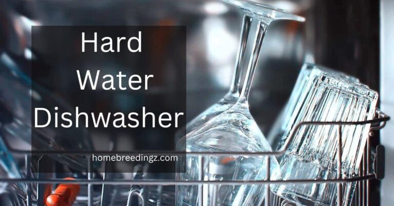 Hard Water Dishwasher – Sparkling Clean!